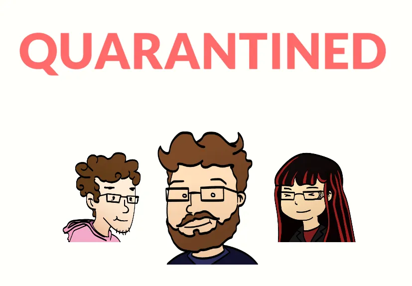 Quarantined cover: cartoon portraits of the three roommates